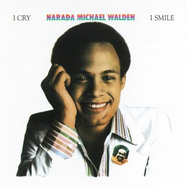 Narada Michael Walden -  I Cry, I Smile